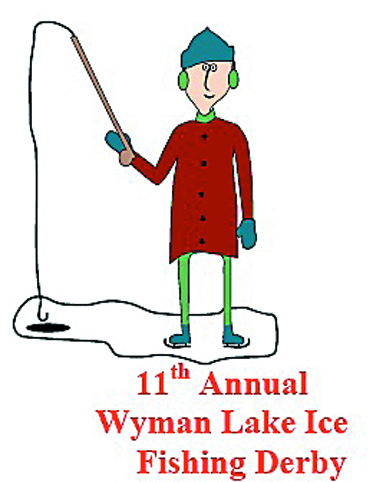 FISHING: The Upper Kennebec Valley Chamber of Commerce is accepting entries for its 11th annual Wyman Lake Ice Fishing Derby in Moscow. The derby will run Jan. 20-22.