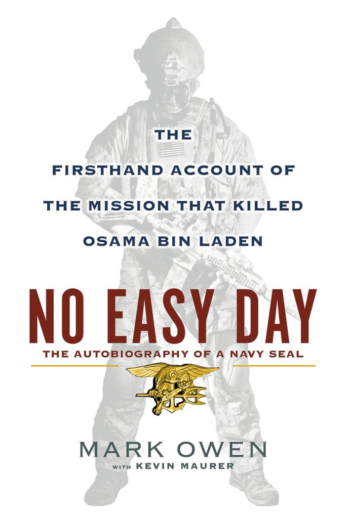 The book cover of "No Easy Day: The Firsthand Account of the Mission that Killed Osama Bin Laden," by Mark Owen with Kevin Maurer.