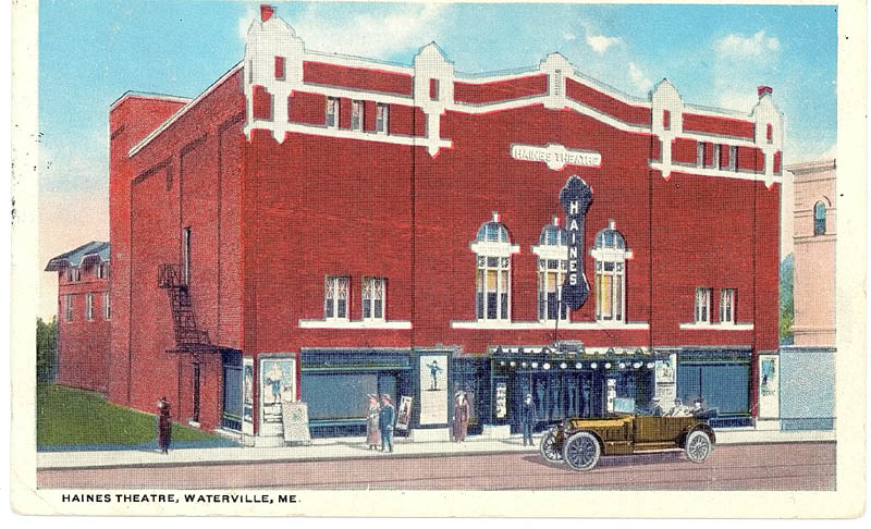 An old postcard shows the Haines Theatre in Waterville, which burned down in the 1960s.