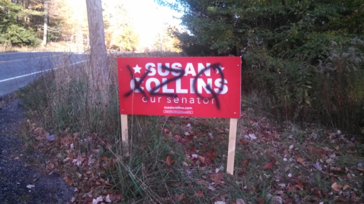 Several campaign signs promoting Sen. Susan Collins were defaced over the weekend.
