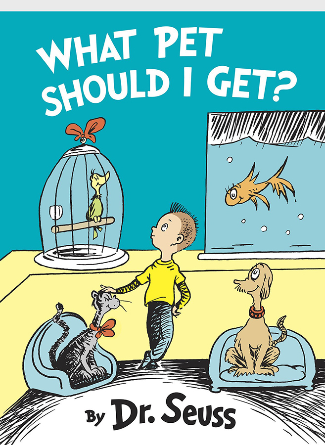 Cover for New Dr. Seuss Book "What Pet Should I Get? to be published on July 28. The Associated Press