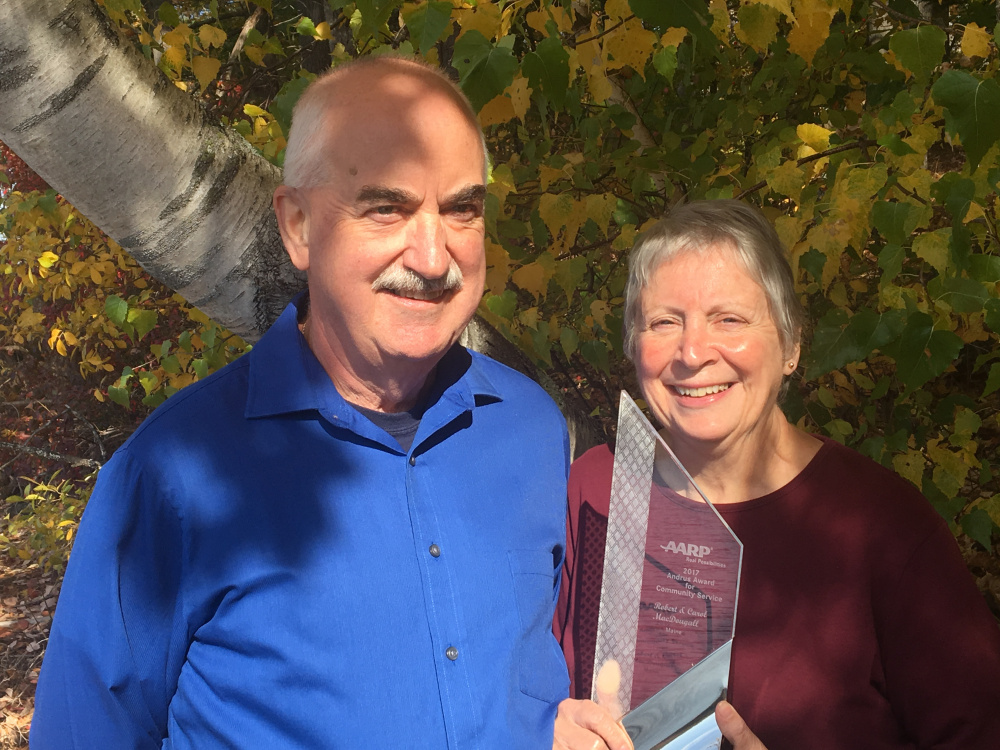 Bob and Carol MacDougall, of Augusta, recently received AARP Maine's 2017 Andrus Award for Community Service.