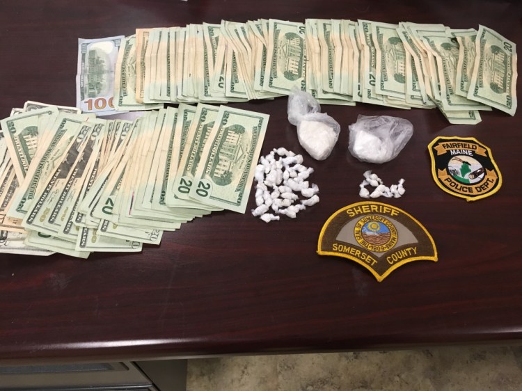 These drugs and the money were discovered in a search Friday in Fairfield by Somerset County deputies and Fairfield and Waterville police.