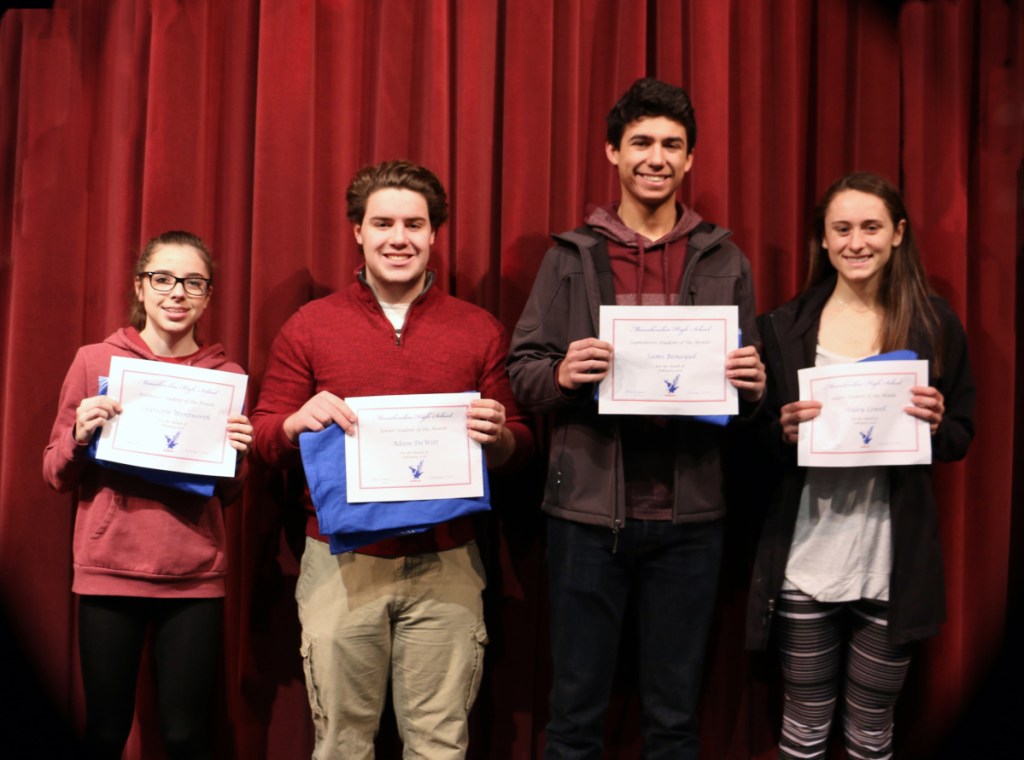 Messalonskee High School February Students of the Month, from left, are Charlotte Wentworth, Adam DeWitt, Sami Benayad and Haley Lowell.