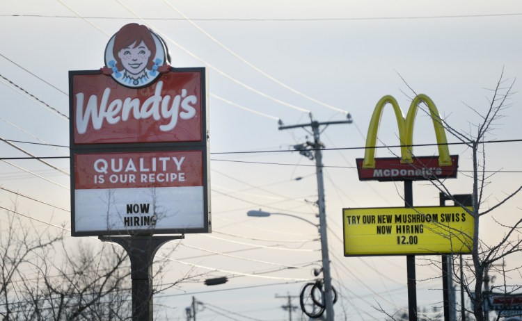 Wendy's and McDonald's on Route 1 in Saco were both advertising for help on Thursday. Maine's unemployment rate has been under 4% for three straight years.