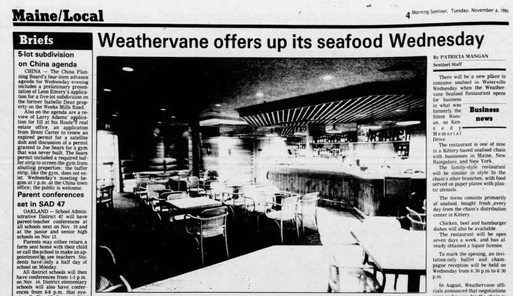 Nov. 4, 1986 Weathervane Seafood Restaurant opens on KMD in Waterville