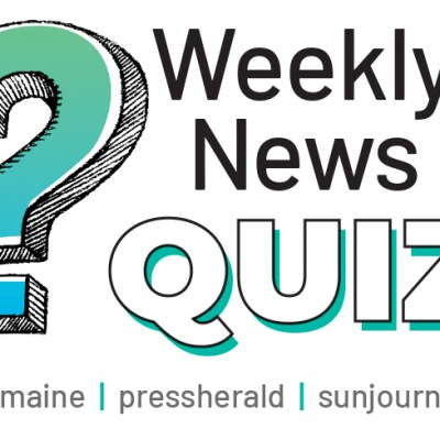 Test your knowledge of local news with Central Maine’s weekly quiz